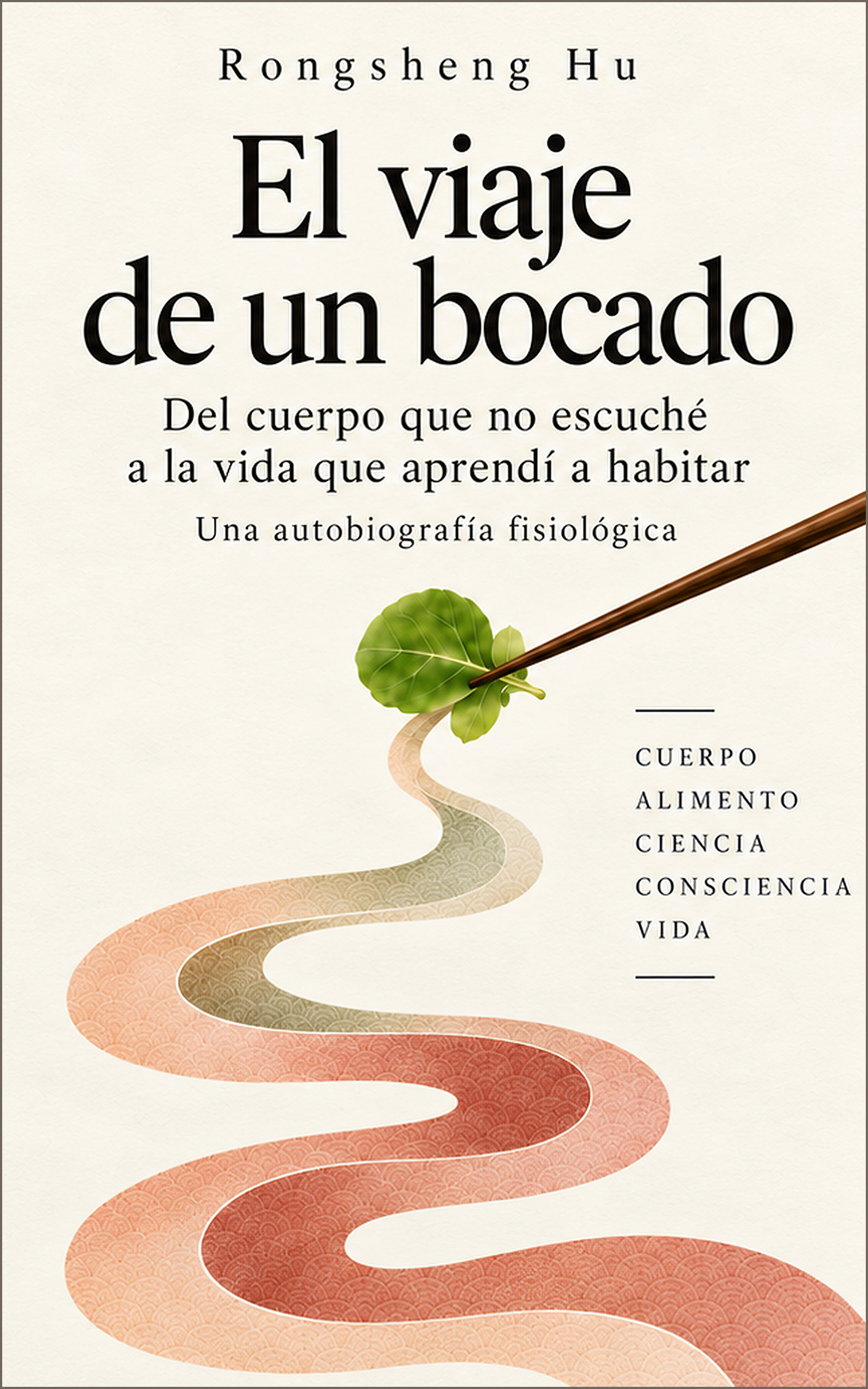 Portada de El viaje de un bocado, de Rongsheng Hu